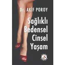 Bilge Karınca Yayınları Sağlıklı Bedensel Cinsel Yaşam