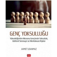 Nobel Bilimsel Eserler Genç Yoksulluğu - Yükseköğretim Mezunu Gençlerde Yoksulluk, Kültürel Sermaye ve Meritokrasi Ilişkisi