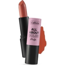 4 Adet Callista All About Color Lipstick Mat Görünümlü Ruj NO:502 My Empire Turuncu 1 Adet