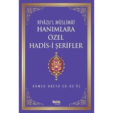 Riyazu'l Müslimat : Hanımlara Özel Hadis-I Şerifler