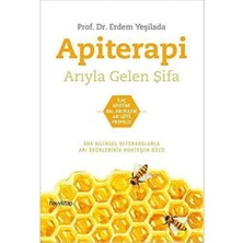 Fırsat Mağazam Apiterapi - Arıyla Gelen Şifa: Ilaç Niyetine Bal, Arı Poleni, Arı Sütü, Propolis (Kapak Değişebilir)