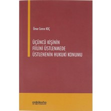Brf Store Lizbon Center Üçüncü Kişinin Fiilini Üstlenmede Üstlenenin Hukuki Konumu