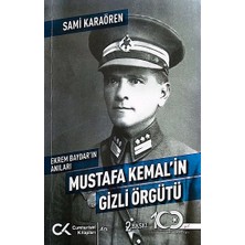 Cumhuriyet Kitapları Ekrem Baydar’ın Anıları: Mustafa Kemal’in Gizli Örgütü