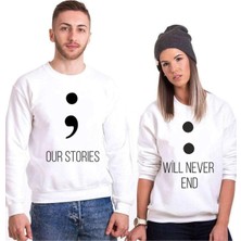 Tshirthane Our Stories Will Never End Sevgili Kombinleri Sweatshirt Kombini, Erkek, S-Tek Ürün Fiyatıdır, Kombin Yapmak Için En Az 2 Adet Sepete Ekleyiniz