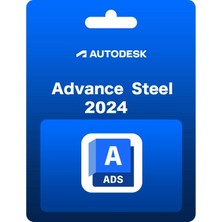 Autodesk Advance Steel 2024 (Windows) - 1 Pc 3 Yıl Dijital Lisans