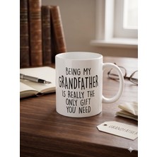 Vionna Being My Grandfather Is The Only Gift You Need Kupa - Büyükbaba Seramik Bardak 325ML