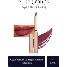 Vionna Estée Lauder Işıltılı Bitişli Ruj - Pure Color Explicit Slick Shine Ruj - Renk: 321 Shhh…