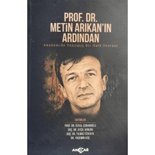 Akçağ Yayınları Prof. Dr. Metin Arıkan'ın Ardından