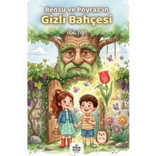 Bensu ve Poyraz'ın Gizli Bahçesi