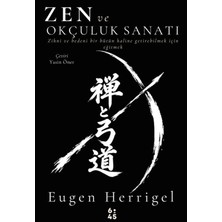Altıkırkbeş Yayınları Zen ve Okçuluk Sanatı