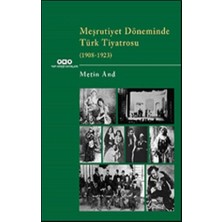 Yapı Kredi Yayınları Meşrutiyet Döneminde Türk Tiyatrosu  (1908-1923)