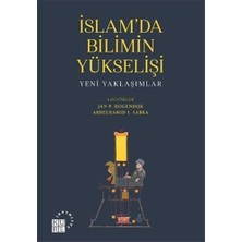Pegasus Yayınları Islam’da Bilimin Yükselişi: Yeni Yaklaşımlar