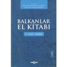 Akçağ Yayınları Balkanlar El Kitabı (2 Cilt Takım): 1. Cilt: Tarih / 2. Cilt: Çağdaş Bakanlar