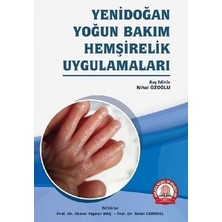 Ankara Nobel Tıp Kitabevi Yenidoğan Yoğun Bakım Hemşirelik Uygulamaları
