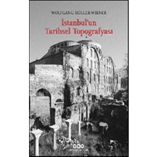 Yapı Kredi Yayınları Istanbul’un Tarihsel Topografyası