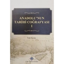 Türk Tarih Kurumu Anadolu'nun Tarihi Coğrafyası 1