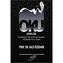 Şira Yayınları Oku Sözlük - Konularına Göre Kur’an Ayetleri Alfabetik Konu Dizini (Ciltli)