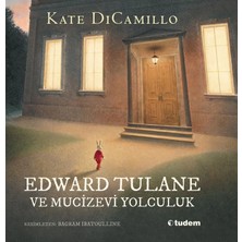 Tudem Yayın Grubu Edward Tulane ve Mucizevi Yolculuk (Ciltli)