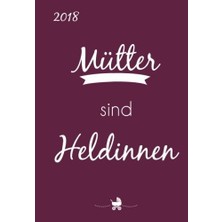 Createspace Mini Kalender 2018 "mütter Sind Heldinnen": Ca. Dın A6