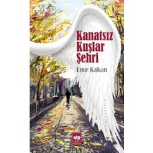 Ötüken Neşriyat Kanatsız Kuşlar Şehri