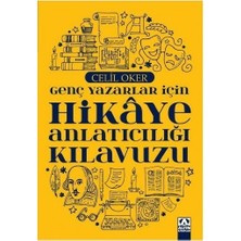 Altın Kitaplar Genç Yazarlar Için Hikaye Anlatıcılığı Kılavuzu Celil Oker