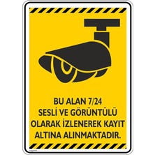 7/24 Sesli ve Görüntülü Kayıt Uyarı Levhası, Güvenlik Kamerası Ikaz Tabelası, Sarı