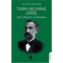 Dorlion Yayınları Tarih Bilimine Giriş: Tarih Metodu ve Felsefesi