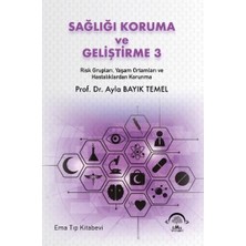 Hepta Collection Sağlığı Koruma ve Geliştirme 3 Risk Grupları, Yaşam Ortamları ve Hastalıklardan Korunma