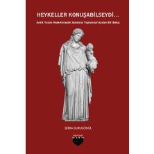 Heykeller Konuşabilseydi...