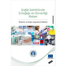 İstanbul Okan Üniversitesi Sağlık Sektöründe Iş Sağlığı ve Güvenliği Riskleri