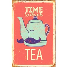 Store Time To Drink Tea Retro Vintage DRTR0126 Ahşap Mdf Tablo