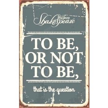 Store Kuşe Kağıt Duvar Posteri To Be Or Not To Be Retro Vintage DRTR0041
