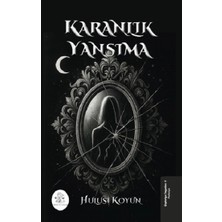 Orphelya Yayınları Karanlık Yansıma