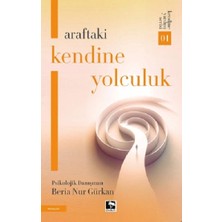 Çınaraltı Yayınları Araftaki Kendine Yolculuk