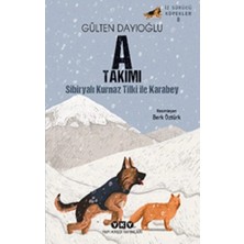 Yapı Kredi Yayınları Iz Sürücü Köpekler – 8 - A Takımı - Sibiryalı Kurnaz Tilki Ile Karabey