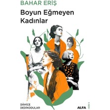 Alfa Yayınları Boyun Eğmeyen Kadınlar