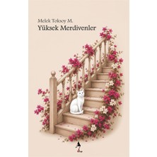 A7 Kitap Yüksek Merdivenler - Roman - Melek Toksoy