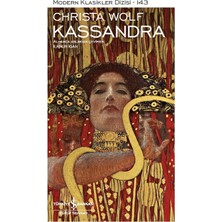 İş Bankası Kültür Yayınları Kassandra - Christa Wolf Ciltsiz 152 Sayfa Türkiye Bankası Yayınları Modern Klasikler Dizisi