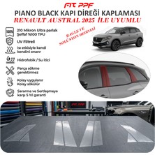 Fit PPF Austral 2025 Hazır Kesim Piano Black Kapı Yan Direk Kaplamaları 210 Mikron Ppf Tpu Şeffaf Boya Koruma Filmi