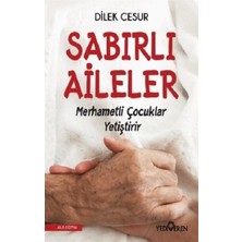 Yediveren Sabırlı Aileler Merhametli Çocuklar Yetiştirir