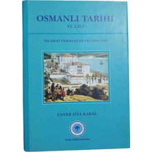 Türk Tarih Kurumu Osmanlı Tarihi - 6. Cilt, Islahat Fermanı Devri 1856-1861, Enver Ziya Karal
