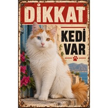 Lucena Van Kedisi Dikkat Kedi Var Retro Metal Duvar Tabelası Dekoratif Kedi Levhası 15X20CM