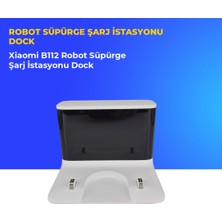 Xiaomi B112 Robot Süpürge Şarj Istasyonu Dock