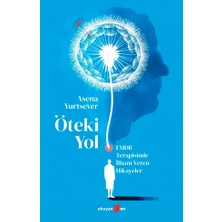 Öteki Yol: Emdr Terapisinde Ilham Veren Hikayeler