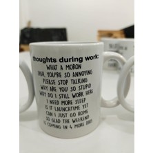Store Thoughts During Work Kupa - Iş Yeri Düşünceleri Komik Ofis Seramik Bardak 325ML