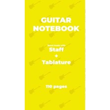 Guıtar Notebook. Sheet Music With Staff + Tablature: Yellow Cover, White Paper, A4 Size, 5 Staffs + Tablatures Per Page