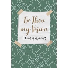 Be Thou My Vision Günlüğü