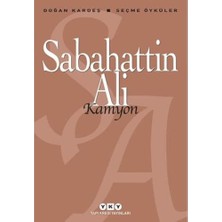 Kamyon; Seçme Öyküler, Sabahattin Ali