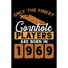 Cornhole Players Are Born In 1969: Dot Grid Jounal Todo Exercise Book Or Diary 6" x 9" (15.24 x 22.86 Cm) 120 Pages