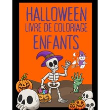 Halloween- Livre De Coloriage Pour Enfants: 198 Pages Grands Formats 21,59 x 27,94 Cm/pour Enfants À Partir, 3 Ans Avec 1 Page Écrire. Livre Broché